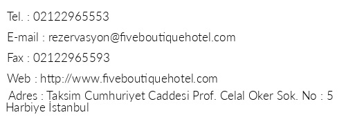 Five Boutique Hotel telefon numaralar, faks, e-mail, posta adresi ve iletiim bilgileri